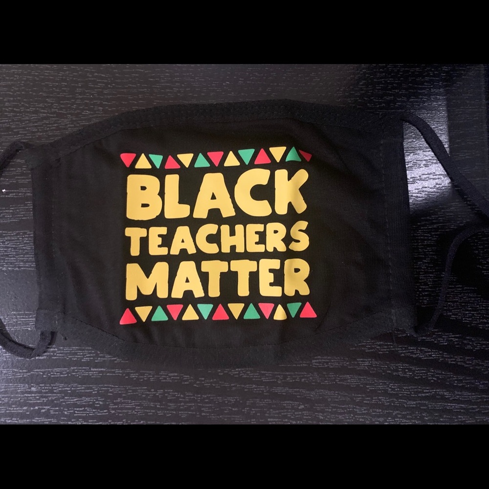 Teacher Face Mask Black Teachers Matter
